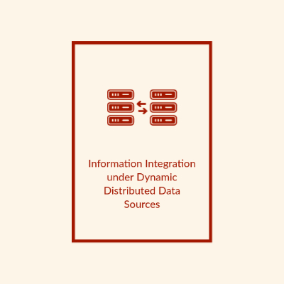 Information Integration under Dynamic Distributed Data Sources.jpg